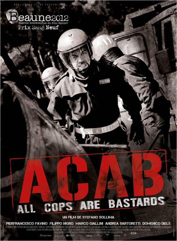 A.C.A.B : All Cops are Bastards - Film (2012) streaming VF gratuit complet