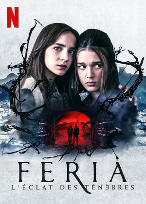 Voir Film Feria : L'éclat des ténèbres - Série (2022) streaming VF gratuit complet