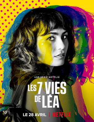 Voir Film Les 7 vies de Léa - Série (2022) streaming VF gratuit complet