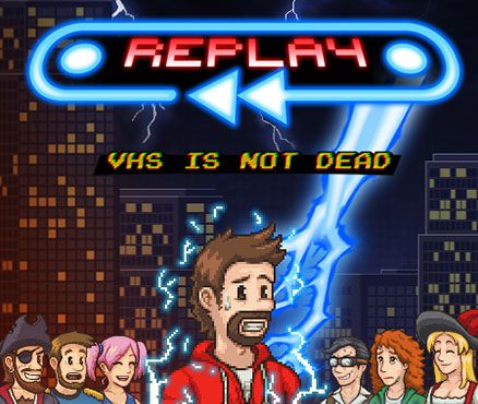 Replay: VHS is not Dead (2015)  - Jeu vidéo streaming VF gratuit complet