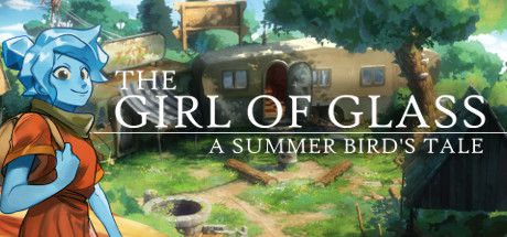 The Girl of Glass: A Summer Bird's Tale (2020)  - Jeu vidéo streaming VF gratuit complet