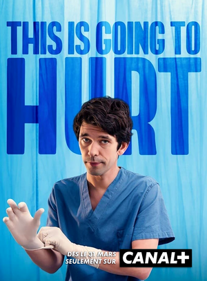 Voir Film This Is Going to Hurt - Série (2022) streaming VF gratuit complet