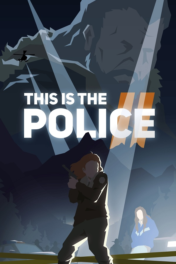 This Is the Police 2 (2018)  - Jeu vidéo streaming VF gratuit complet