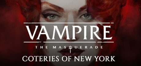 Film Vampire: The Masquerade - Coteries of New York (2019)  - Jeu vidéo